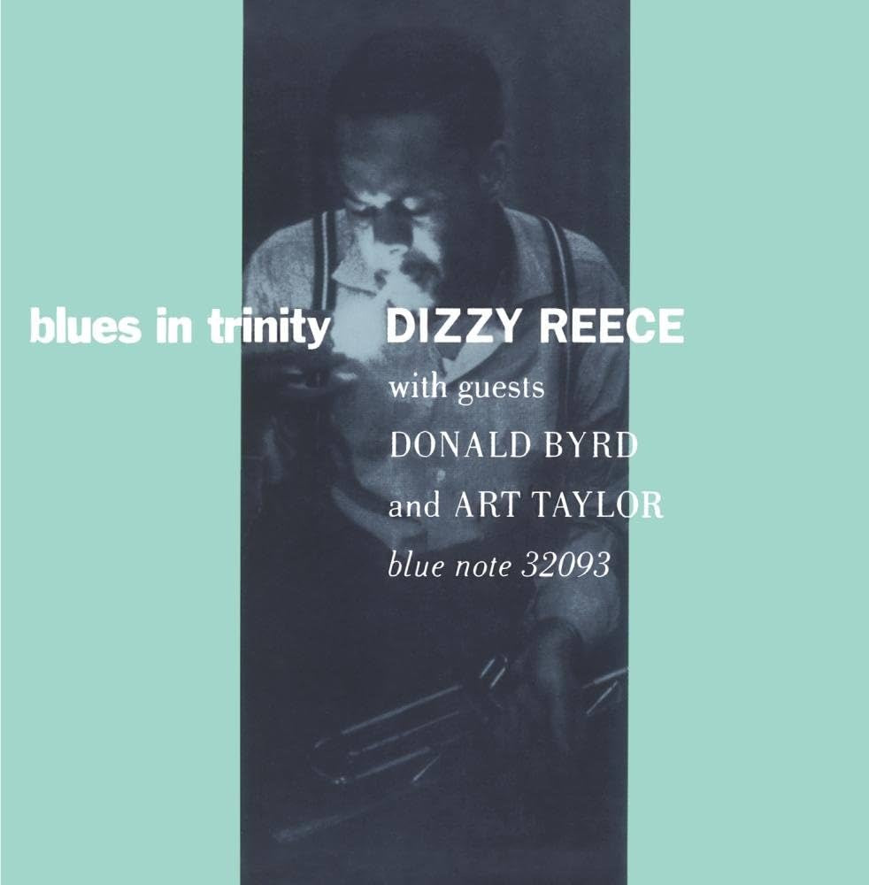 Dizzy Reece - Blues In Trinity (2025 Blue Note Tone Poet Series)