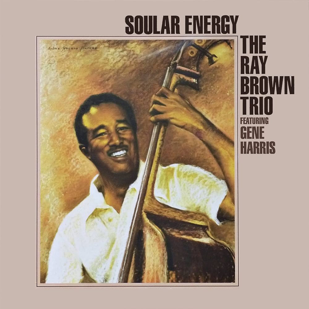 The Ray Brown Trio Featuring Gene Harris – Soular Energy (2024 45RPM Analogue Productions Reissue)