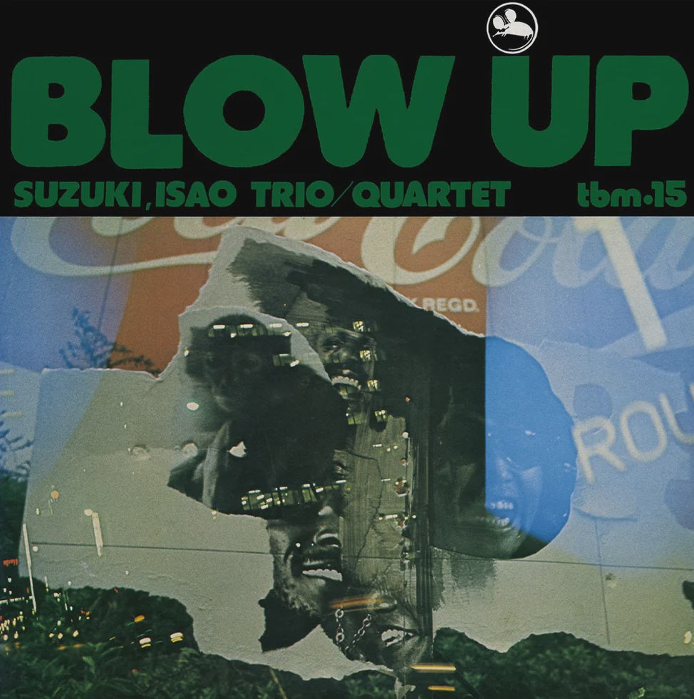 Isao Suzuki Trio / Quartet - Blow Up (2024 Reissue)