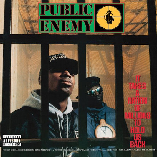 Public Enemy – It Takes A Nation Of Millions To Hold Us Back