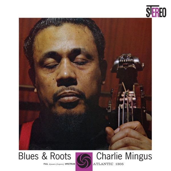 Charlie Mingus – Blues & Roots (2023 45RPM Analogue Productions Reissue)