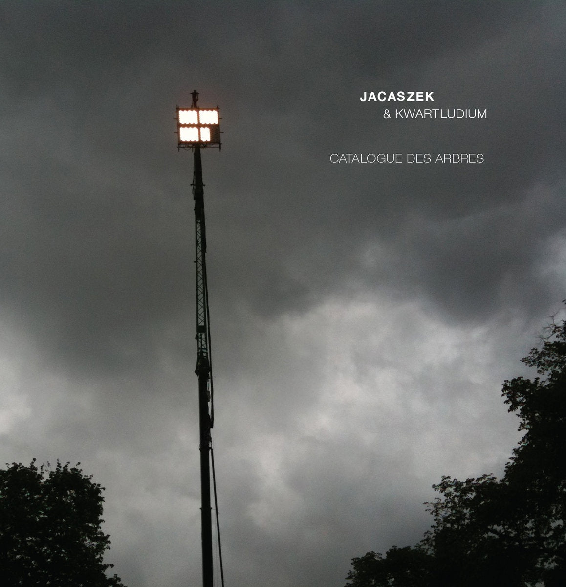 Jacaszek & Kwartludium - Catalogue Des Arbres
