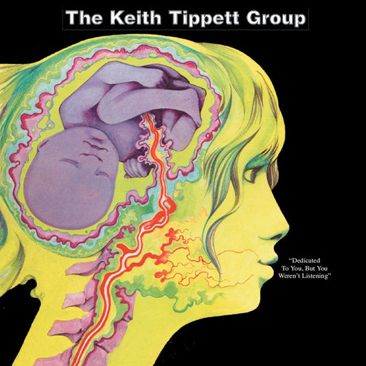 The Keith Tippett Group – Dedicated To You, But You Weren't Listening