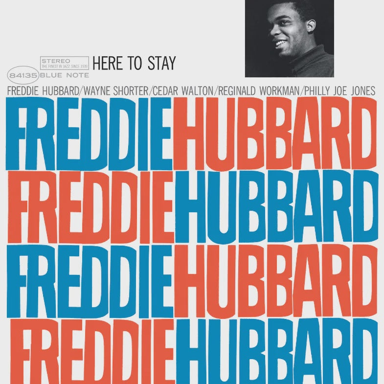 Freddie Hubbard - Here To Stay (2025 Blue Note Classic Vinyl Series)