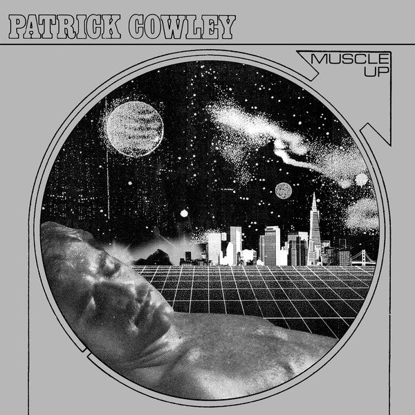 Patrick Cowley – Muscle Up
