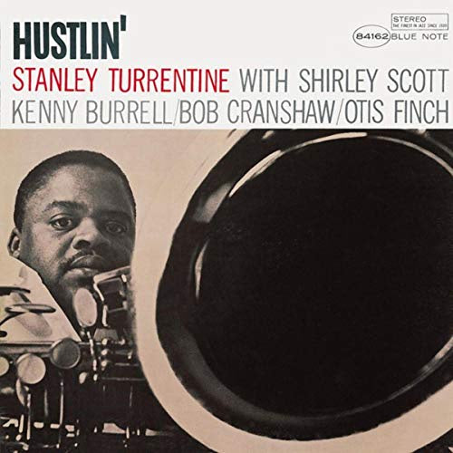 Stanley Turrentine - Hustlin' (Tone Poet series)