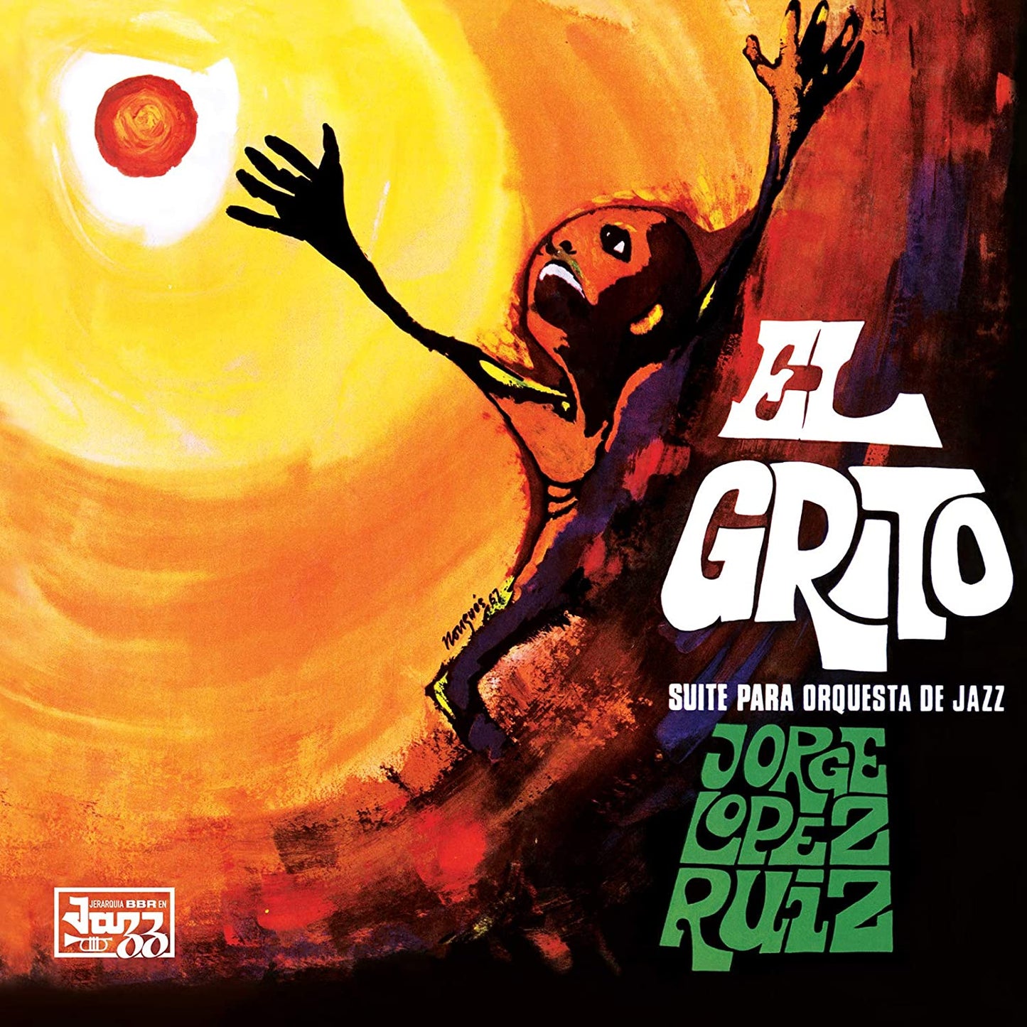 Jorge Lopez Ruiz – El Grito (Suite Para Orquesta De Jazz) | 2021
