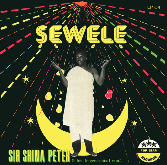 Sir Shina Peters And His International Stars ‎– Sewele