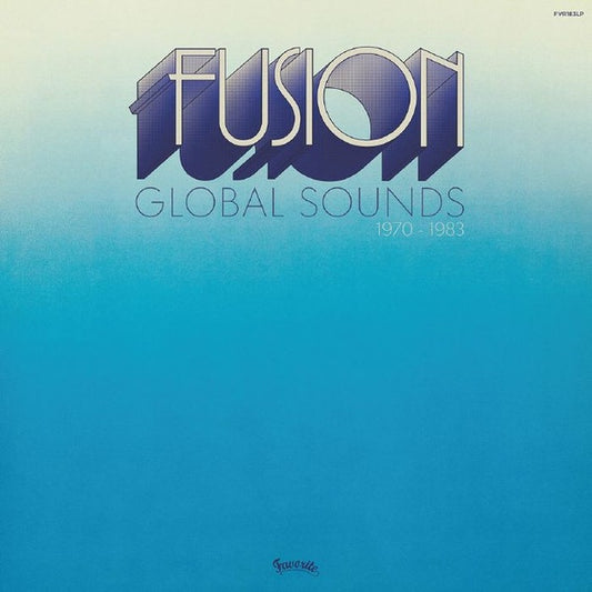 Various – Fusion Global Sounds (1970 to 1983)