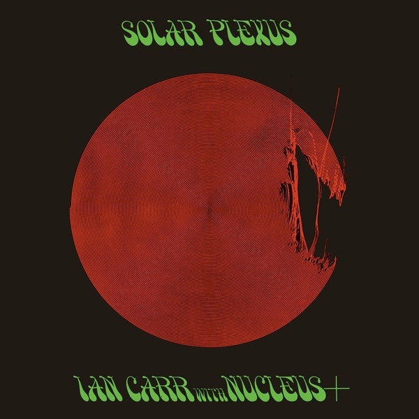 Ian Carr With Nucleus – Solar Plexus