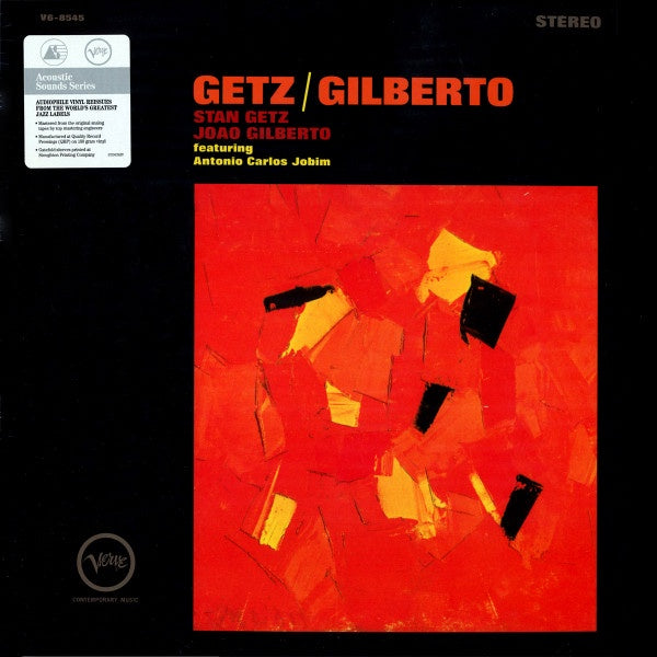 Stan Getz / Joao Gilberto Featuring Antonio Carlos Jobim – Getz / Gilberto