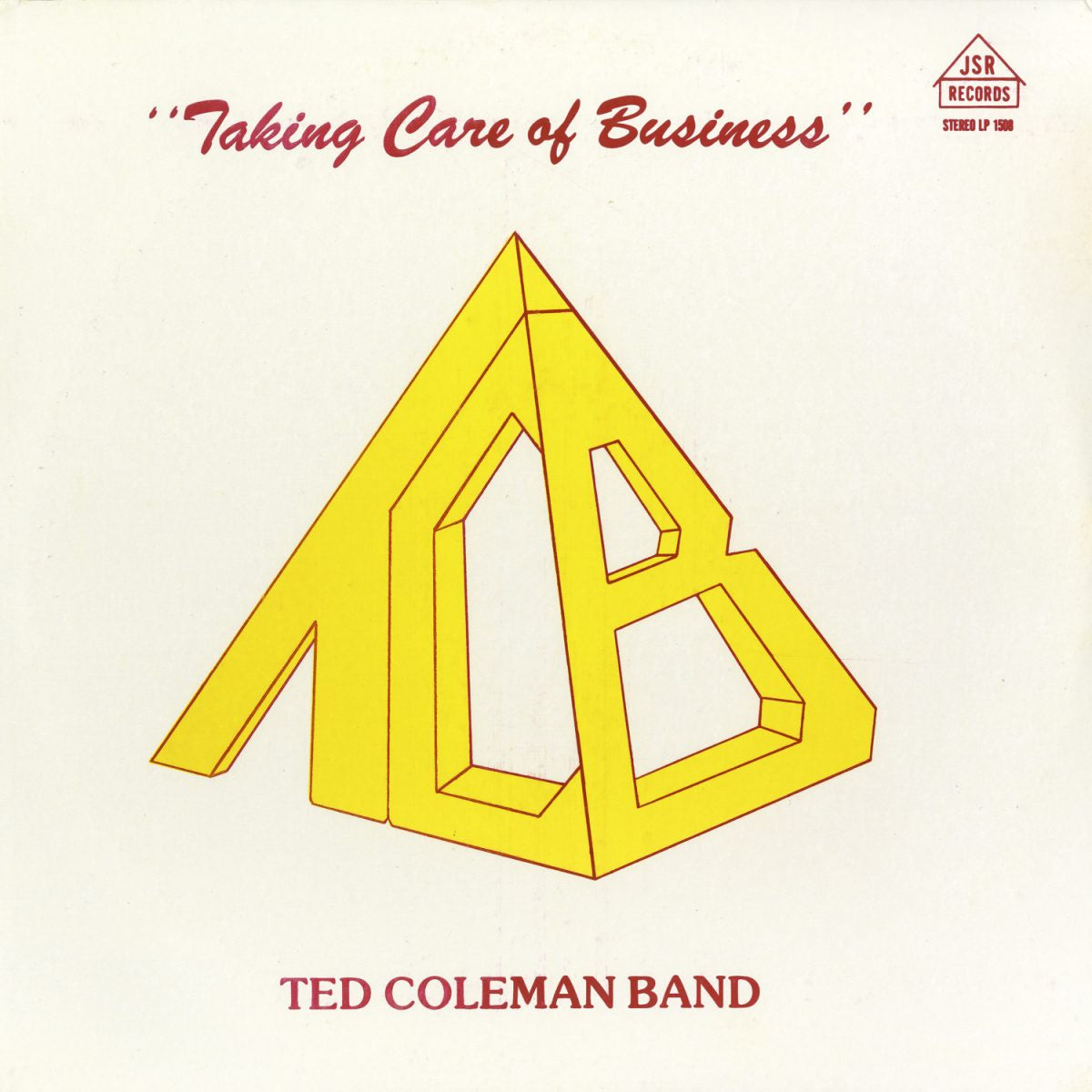 Ted Coleman Band – Taking Care Of Business