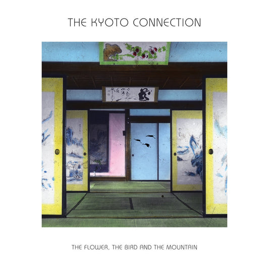 The Kyoto Connection – The Flower, The Bird, And The Mountain