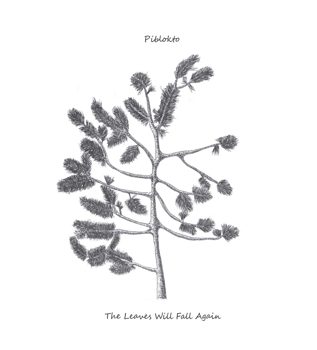Piblokto – The Leaves Will Fall Again EP
