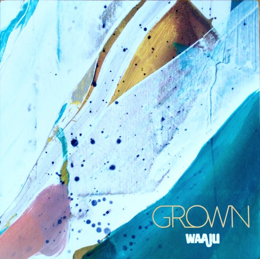 Waaju – Grown