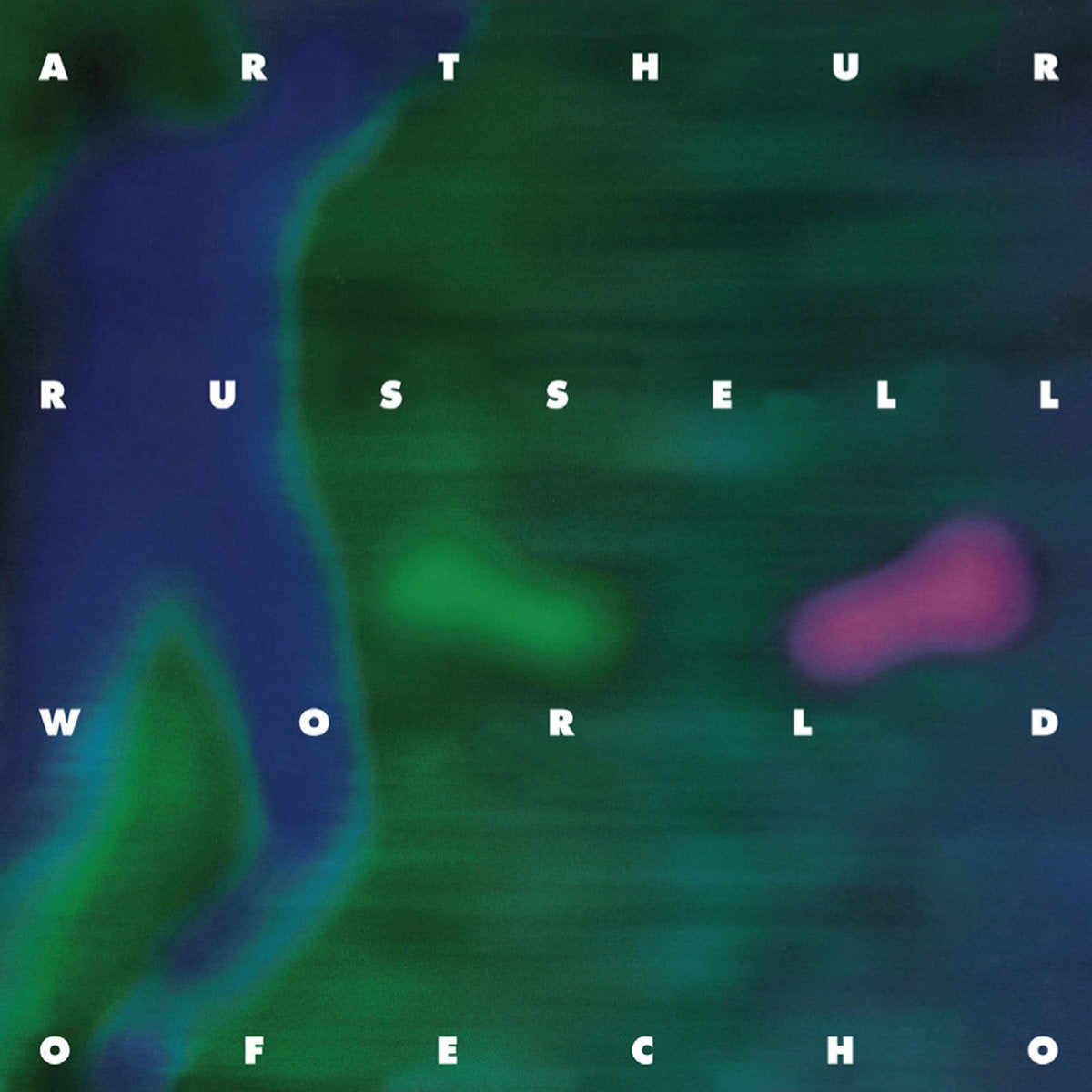 Arthur Russell - World Of Echo