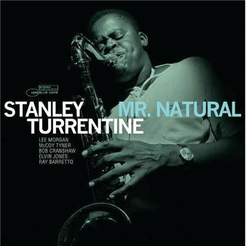 Stanley Turrentine – Mr. Natural | Tone Poet Series