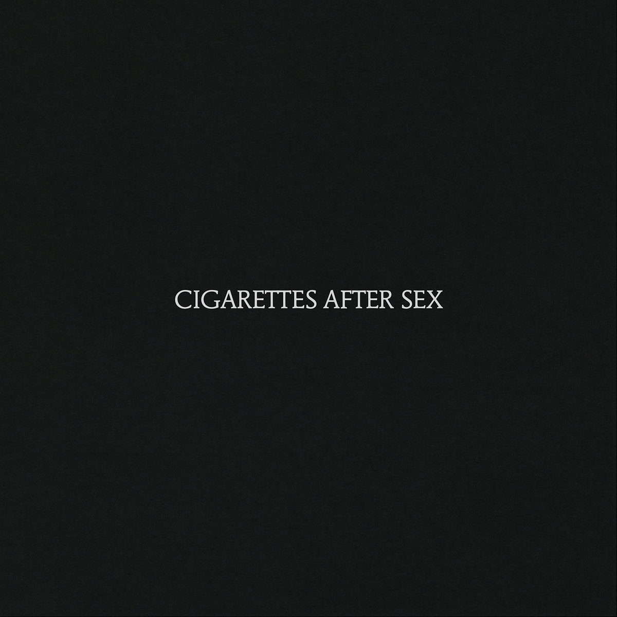 Cigarettes After Sex – Cigarettes After Sex