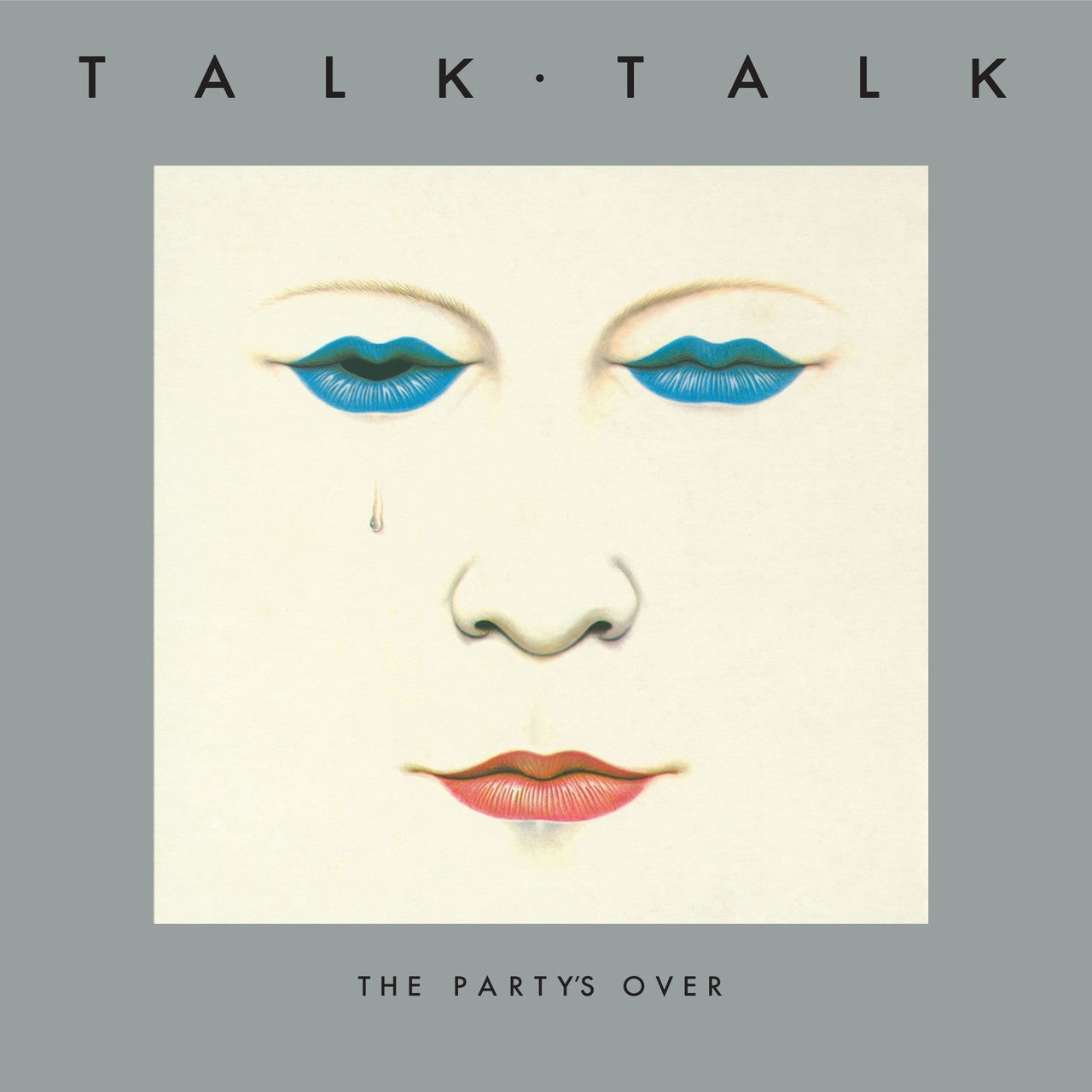 Talk Talk – The Party's Over (40th Anniversary White Vinyl Edition)
