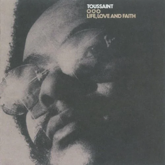 Allen Toussaint – Life, Love And Faith