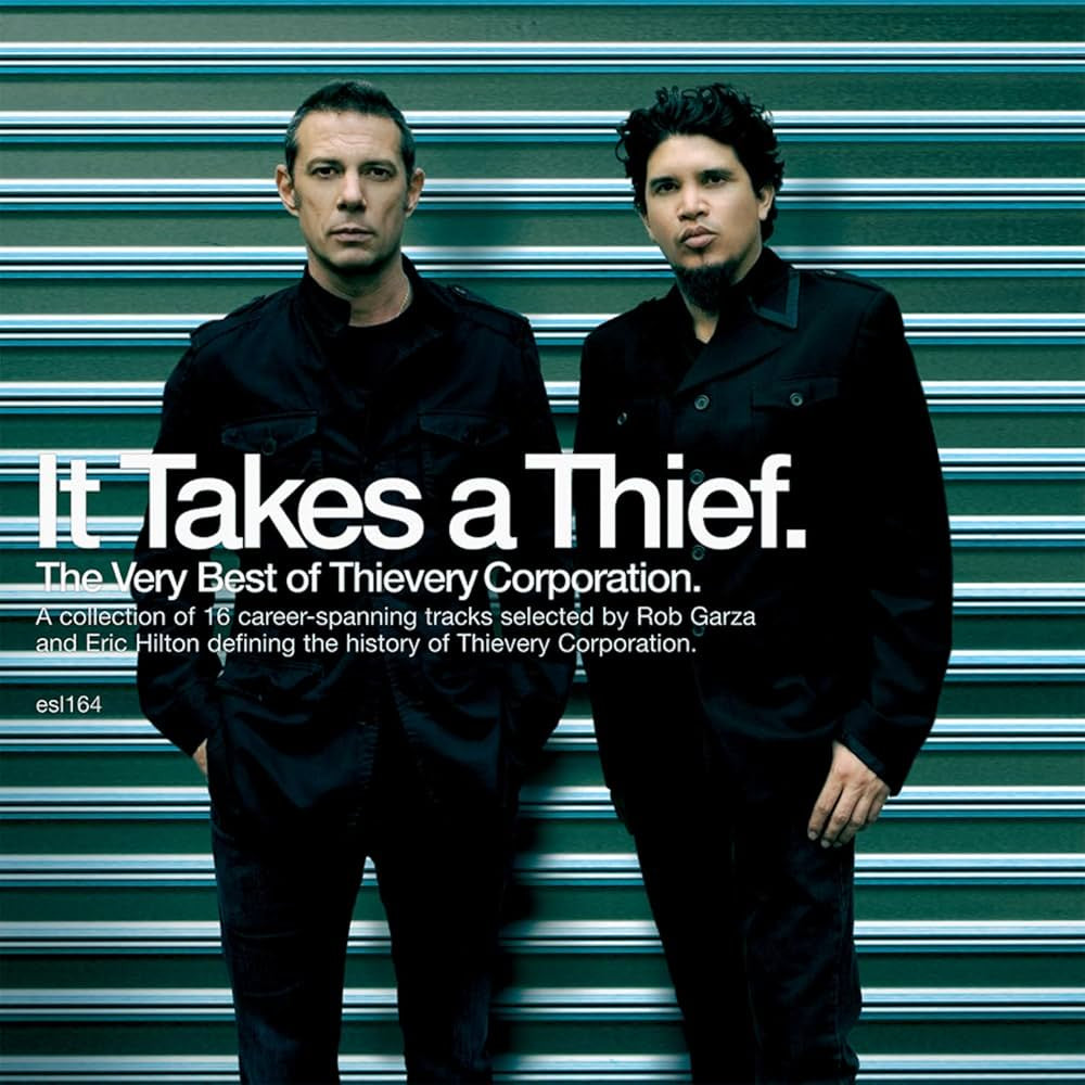 Thievery Corporation - It Takes A Thief, The Very Best Of Thievery Corporation (2024 Reissue)