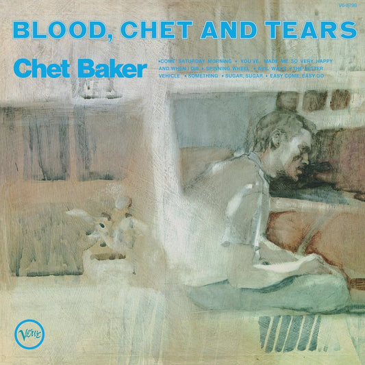 Chet Baker - Blood, Chet And Tears (2024 Verve By Request Reissue)