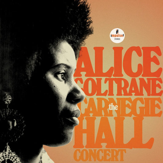 Alice Coltrane – The Carnegie Hall Concert