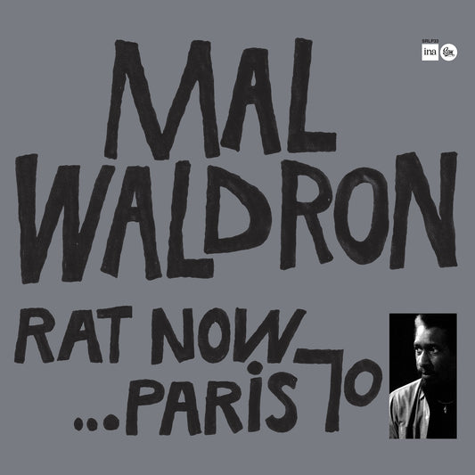 Mal Waldron Trio - Rat Now... Paris 70'