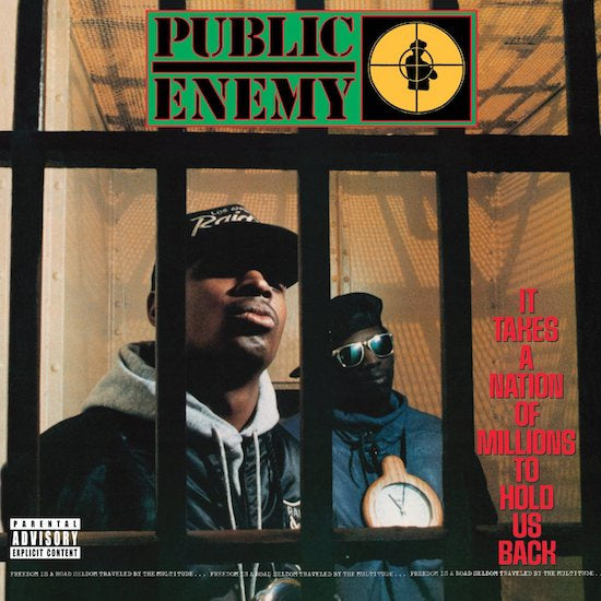 Public Enemy – It Takes A Nation Of Millions To Hold Us Back
