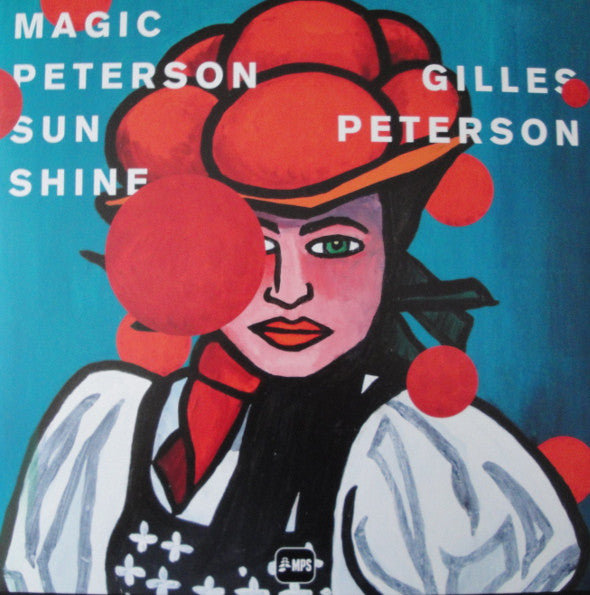 Gilles Peterson – Magic Peterson Sunshine [Compilation]
