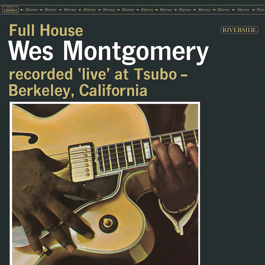 Wes Montgomery – Full House (Craft Recordings Reissue)