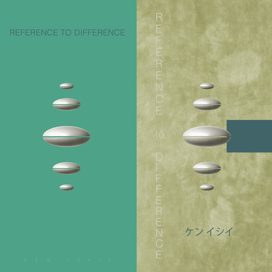 Ken Ishii - Reference To Difference (30th Anniversary Edition)