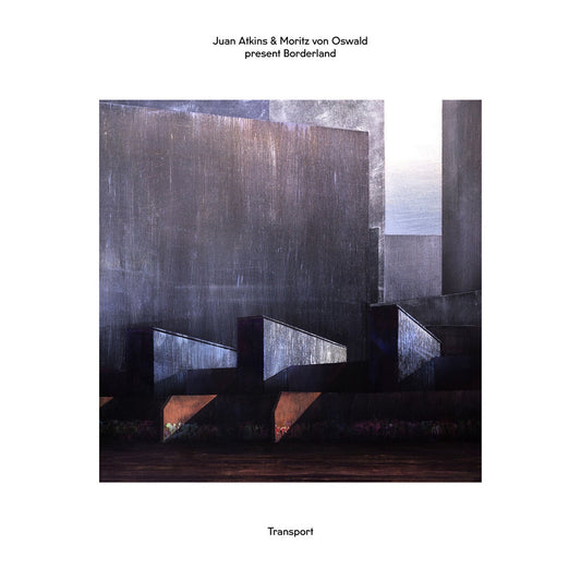 Juan Atkins & Moritz von Oswald Present Borderland – Transport (2024 Repress)