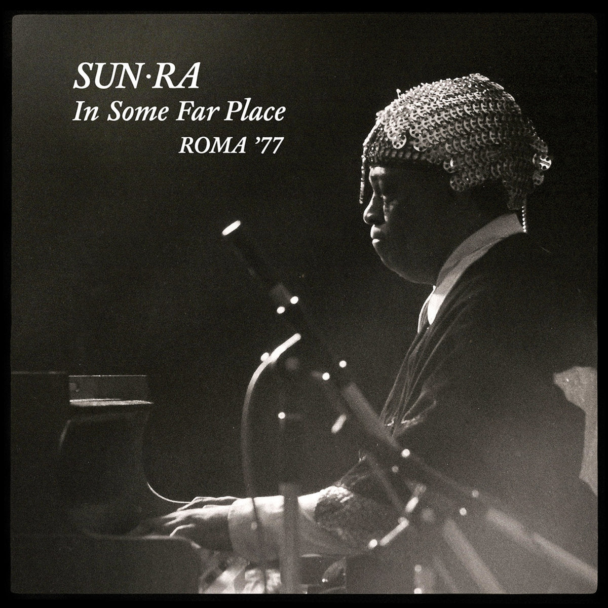 Sun Ra – In Some Far Place: Roma '77 (RSD 2016 release)