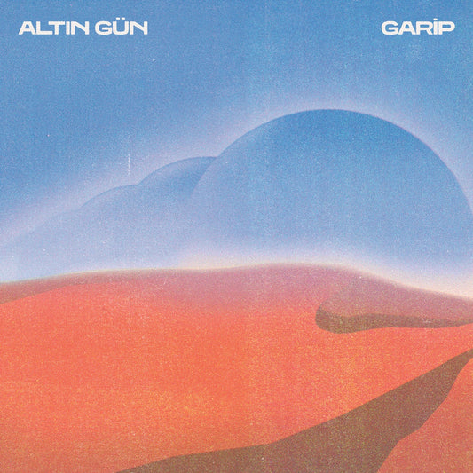 Altın Gün – Garip