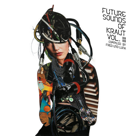 Future Sounds of Kraut Vol.3 - Compiled By Fred Und Luna