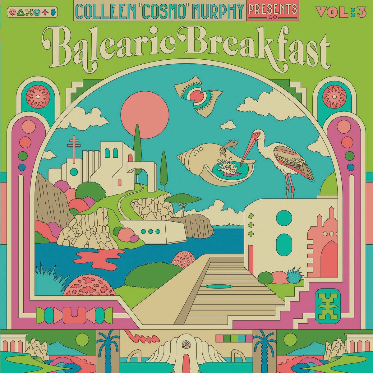 Colleen 'Cosmo' Murphy - Balearic Breakfast Vol. 3