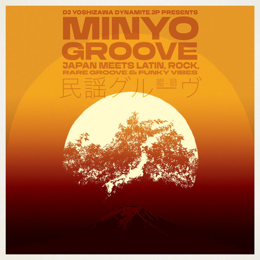 Various Artists - Minyo Groove 1963-1979: Japan Meets Latin, Rock, Rare Groove & Funky Vibes (Selected by DJ Yoshizawa Dynamite.jp)