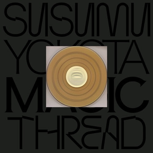 Susumu Yokota - Magic Thread (Skintone Gold vinyl edition)