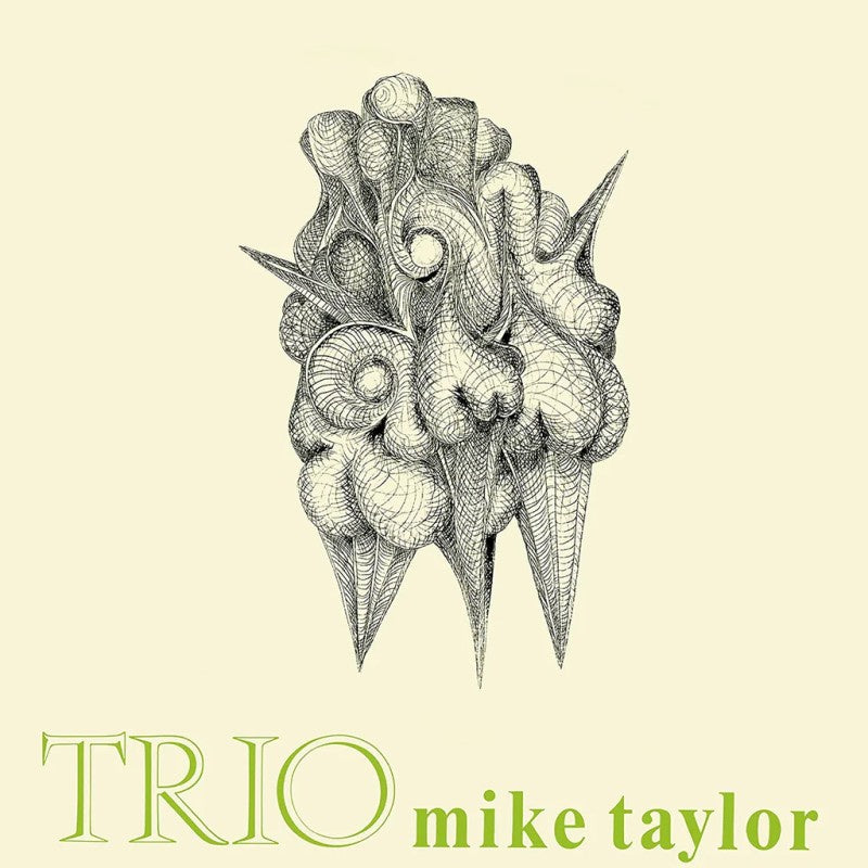Mike Taylor Trio - Mike Taylor Trio