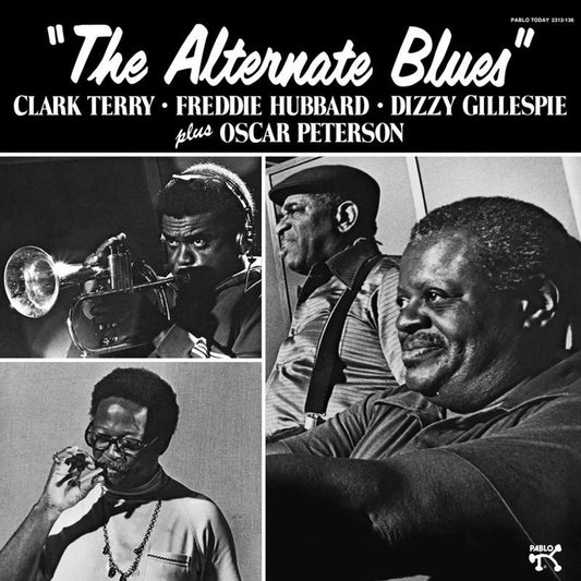 Clark Terry, Freddie Hubbard, Dizzy Gillespie plus Oscar Peterson – The Alternate Blues (2024 Analogue Productions Reissue)