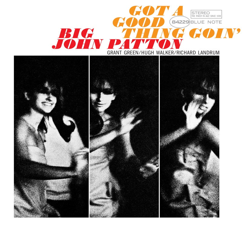 Big John Patton – Got A Good Thing Goin' (Blue Note Tone Poet Series)