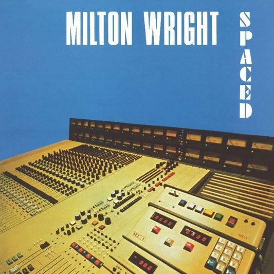 Milton Wright – Spaced (White Vinyl)