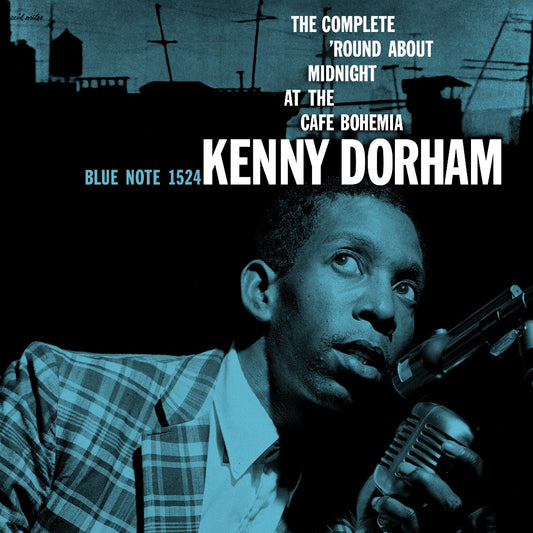 Kenny Dorham – The Complete 'Round About Midnight At The Cafe Bohemia (Blue Note Tone Poet Series)