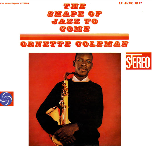 Ornette Coleman – The Shape Of Jazz To Come (45RPM Reissue)