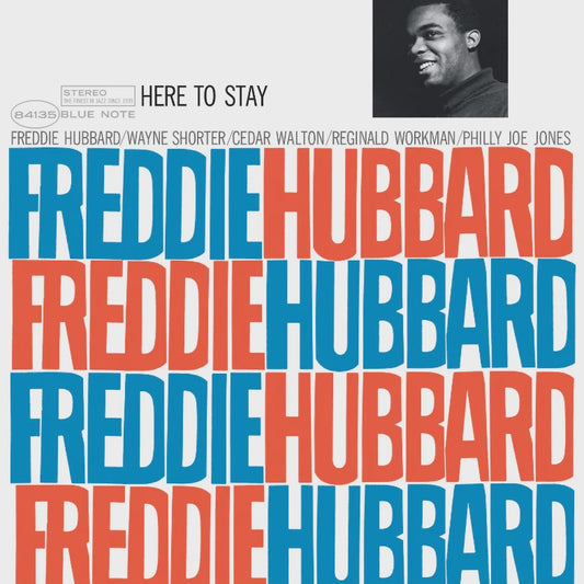 Freddie Hubbard - Here To Stay (2025 Blue Note Classic Vinyl Series)