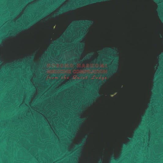 Haruomi Hosono - Medicine Compilation From The Quiet Lodge