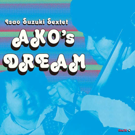 Isao Suzuki Sextet – Ako's Dream