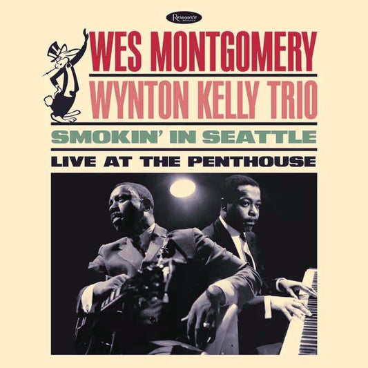 Wes Montgomery, Wynton Kelly Trio - Smokin' In Seattle (Live At The Penthouse) (2025 RSD Reissue)