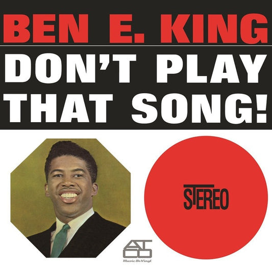 Ben E. King ‎– Don't Play That Song!